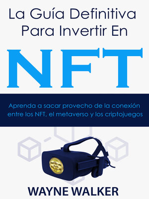 cover image of La Guía Definitiva Para Invertir En NFT